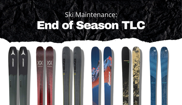 Ski Maintenance: End of Season TLC